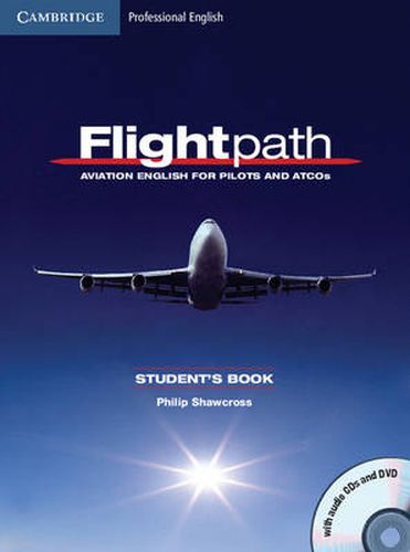 Cover image for Flightpath: Aviation English for Pilots and ATCOs Student's Book with Audio CDs (3) and DVD