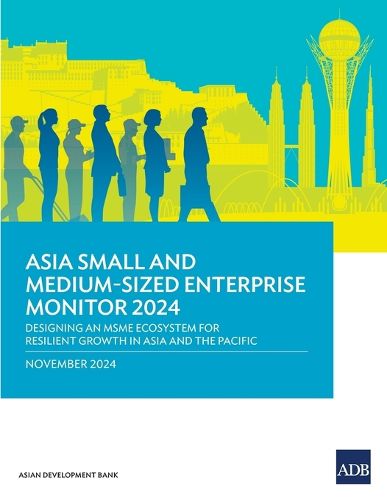 Cover image for Asia Small and Medium-Sized Enterprise Monitor 2024