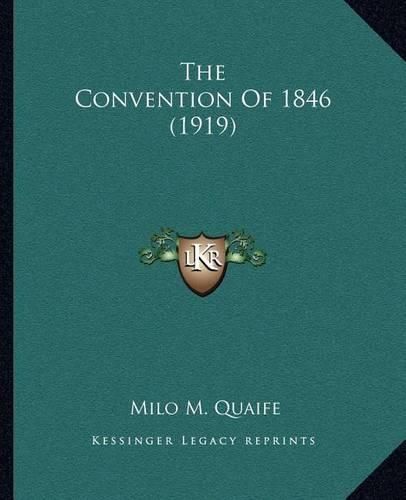 Cover image for The Convention of 1846 (1919)