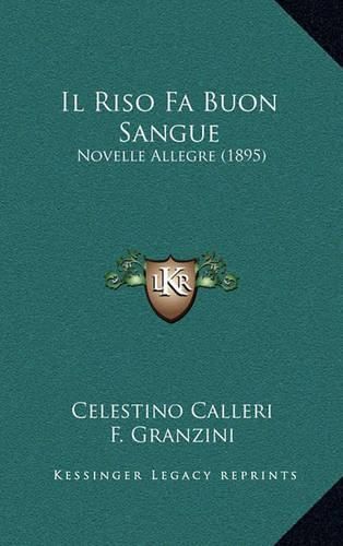 Cover image for Il Riso Fa Buon Sangue: Novelle Allegre (1895)