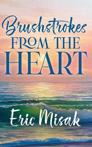 Cover image for Brushstrokes From The Heart