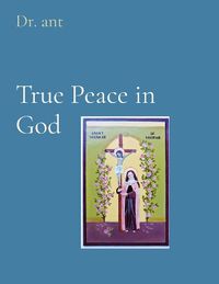 Cover image for True Peace in God