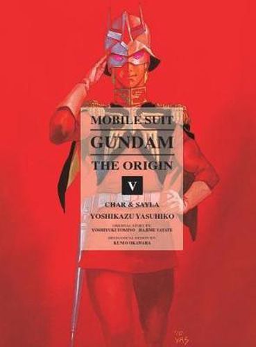 Mobile Suit Gundam: The Origin 5: Char & Sayla