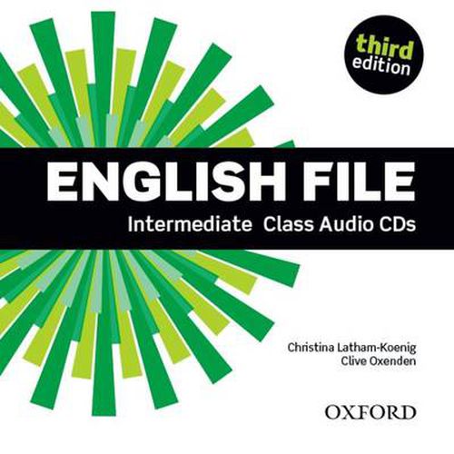 Cover image for English File third edition: Intermediate: Class Audio CDs: The best way to get your students talking