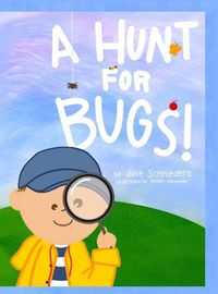Cover image for A Hunt for Bugs!