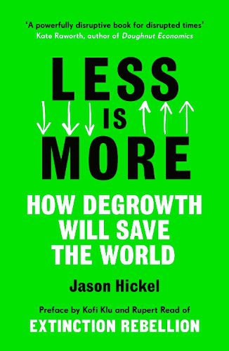 Cover image for Less is More: How Degrowth Will Save the World