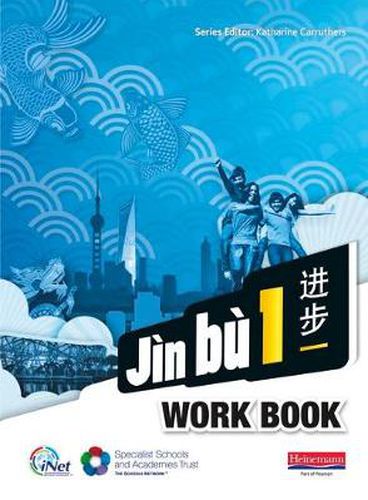 Jin bu Chinese Workbook  Pack 1 (11-14 Mandarin Chinese)