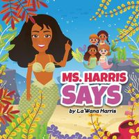 Cover image for Ms. Harris Says