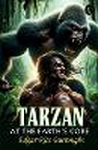 Cover image for Tarzan At The Earth's Core