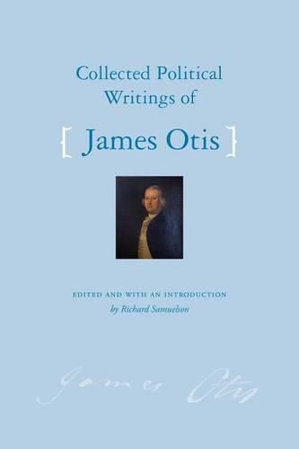 Collected Political Writings of James Otis