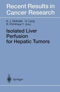 Cover image for Isolated Liver Perfusion for Hepatic Tumors