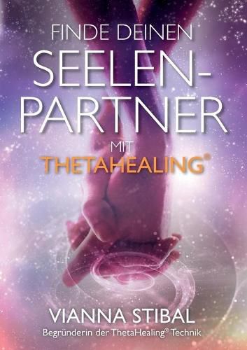 Cover image for Finde deinen Seelenpartner mit ThetaHealing