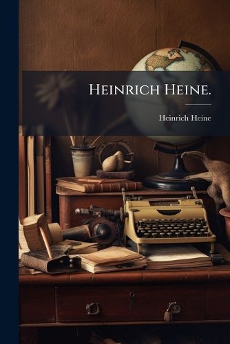 Cover image for Heinrich Heine.