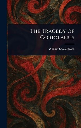 Cover image for The Tragedy of Coriolanus
