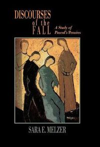 Cover image for Discourses of the Fall: A Study of Pascal's Pensees