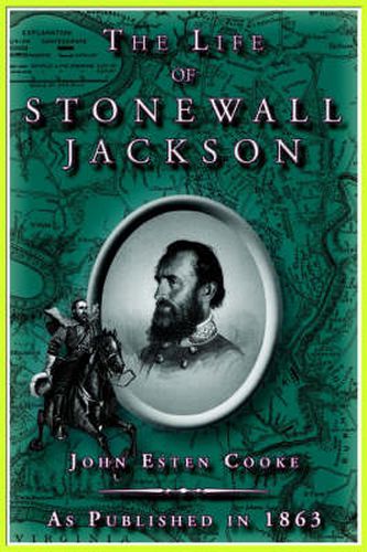 Cover image for The Life of Stonewall Jackson