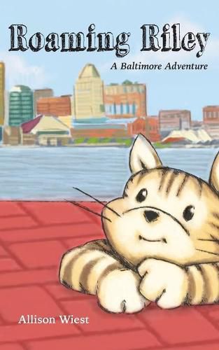 Cover image for Roaming Riley: A Baltimore Adventure