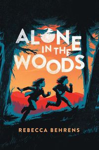 Cover image for Alone in the Woods