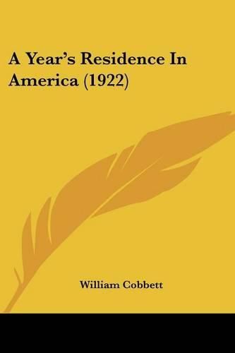 Cover image for A Year's Residence in America (1922)