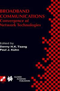 Cover image for Broadband Communications: Convergence of Network Technologies