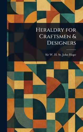 Cover image for Heraldry for Craftsmen & Designers