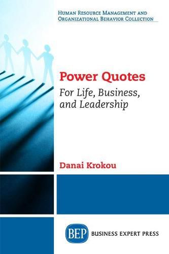 Cover image for Power Quotes: For Life, Business, and Leadership