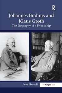 Cover image for Johannes Brahms and Klaus Groth: The Biography of a Friendship