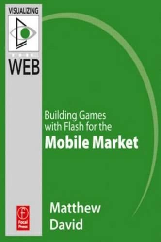 Cover image for Flash Mobile: Building Games with Flash for the Android OS