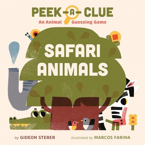 Cover image for Peek-a-Clue: Safari Animals