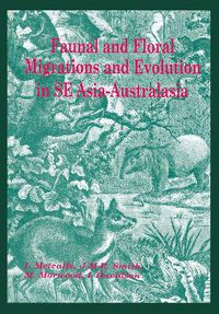 Cover image for Faunal and Floral Migration and Evolution in SE Asia-Australasia