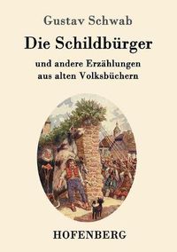 Cover image for Die Schildburger: und andere Erzahlungen aus alten Volksbuchern