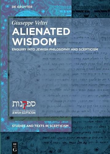 Cover image for Alienated Wisdom: Enquiry into Jewish Philosophy and Scepticism