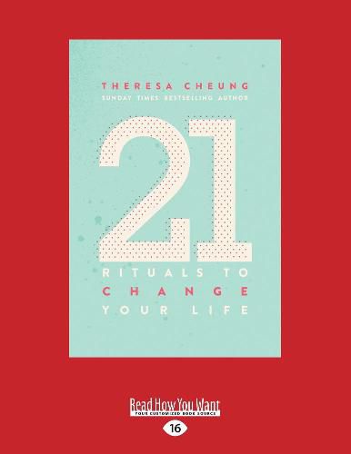 21 Rituals to Change Your Life: Daily Practices to Bring Greater Inner Peace and Happiness