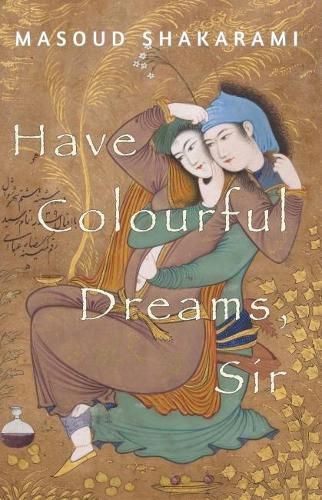 Cover image for Have Colourful Dreams, Sir