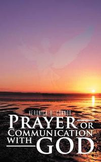 Cover image for Prayer or Communication with God