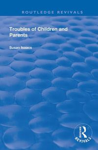 Cover image for Troubles of Children and Parents