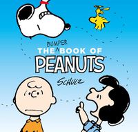 Cover image for The Bumper Book of Peanuts: Snoopy and Friends