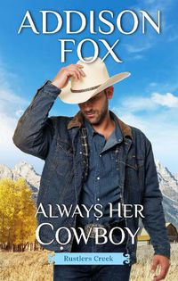 Cover image for Always Her Cowboy: Rustler's Creek