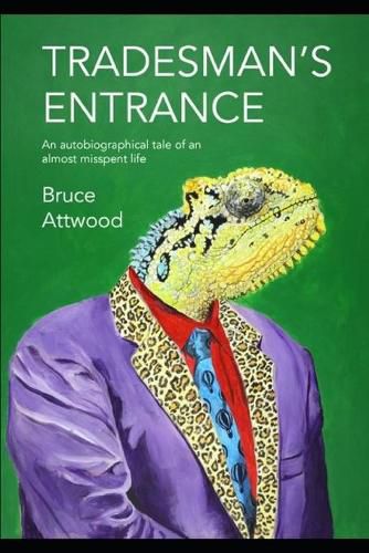 Cover image for Tradesman's Entrance: An autobiographical tale of an almost misspent life