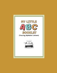 Cover image for My Little ABC Booklet
