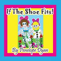 Cover image for If the Shoe Fits!