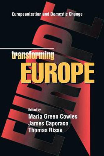 Cover image for Transforming Europe: Europeanization and Domestic Change