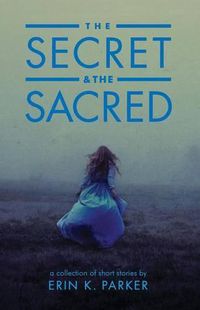 Cover image for The Secret and the Sacred