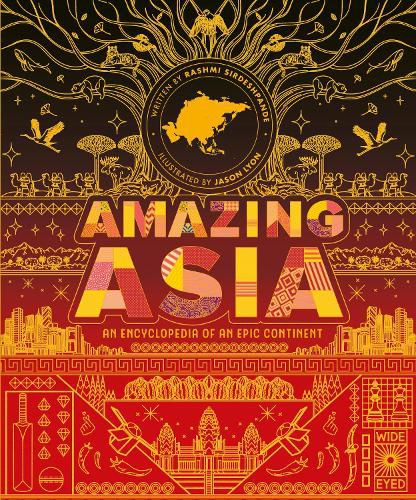 Cover image for Amazing Asia: An Encyclopedia of an Epic Continent