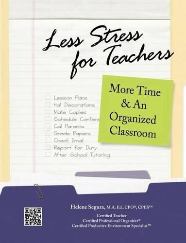 Cover image for Less Stress for Teachers: More Time & An Organized Classroom