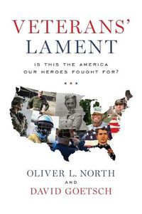 Cover image for Veterans' Lament: Is This the America Our Heroes Fought For?