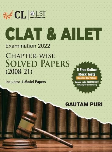 Cover image for Clat & Ailet 2022 Chapter Wise Solved Papers 2008-2021 by Gautam Puri