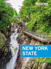 Cover image for Moon New York State (Eighth Edition): Getaway Ideas, Road Trips, Local Spots