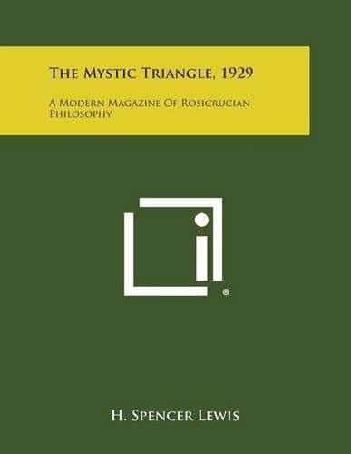 The Mystic Triangle, 1929: A Modern Magazine of Rosicrucian Philosophy