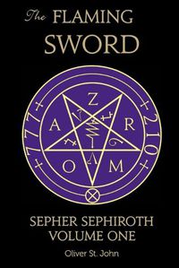 Cover image for The Flaming Sword Sepher Sephiroth Volume One